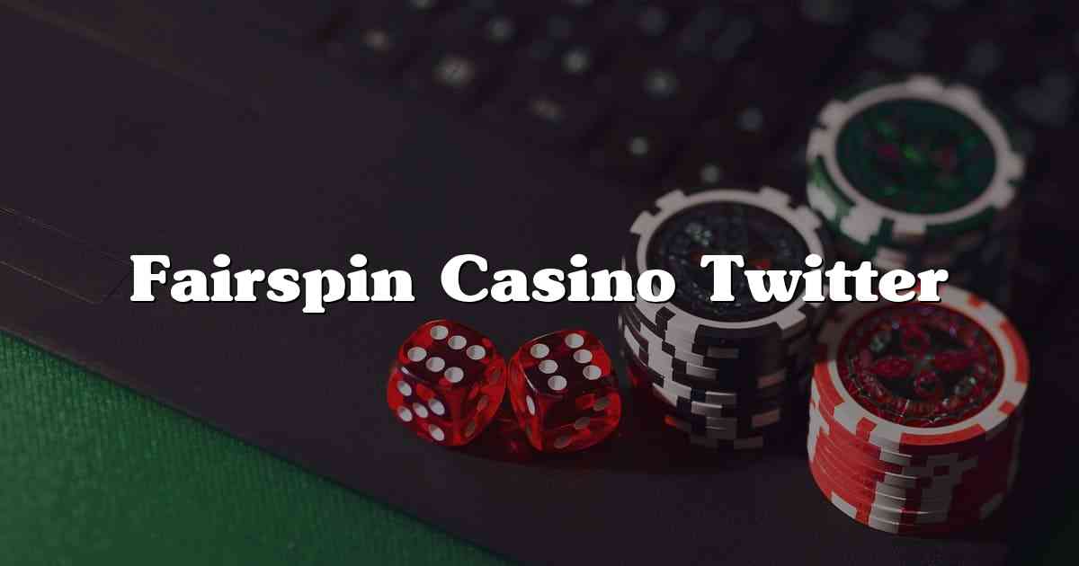 Fairspin Casino Twitter